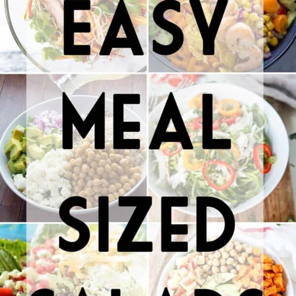 collage image of salads with text overlay saying easy meal sized salads