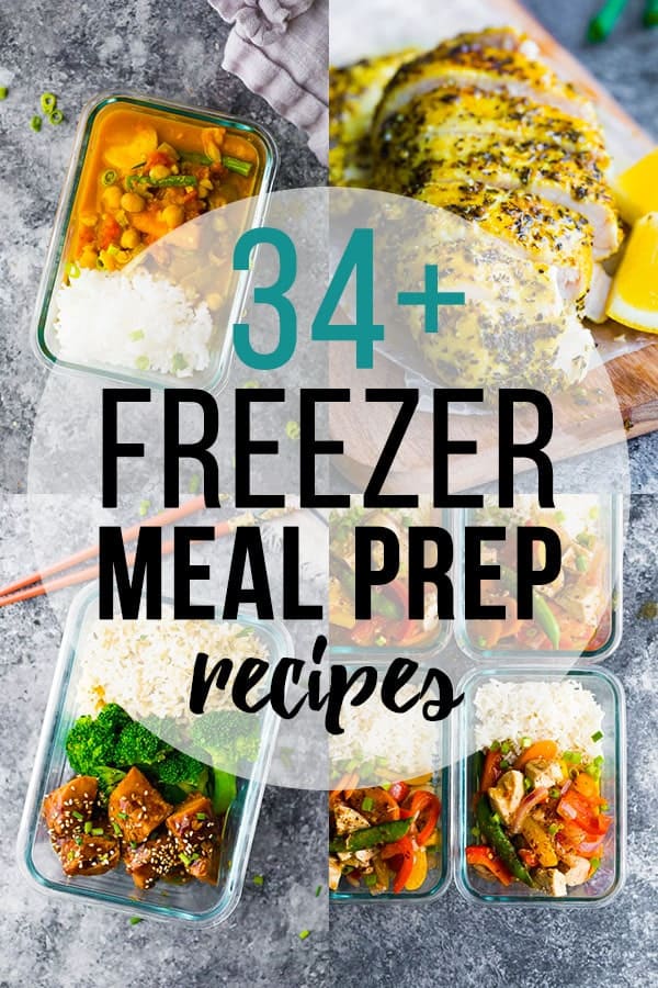 34 Freezer-Friendly Meal Prep Recipes | Sweet Peas and Saffron
