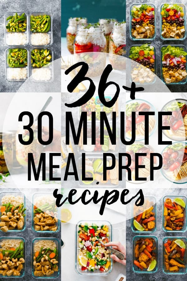 36+ 30 Minute Meals for Meal Prep Sunday | Sweet Peas and Saffron