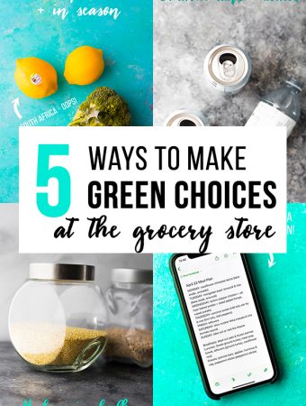 collage image with 5 ways to make green choices at the grocery store