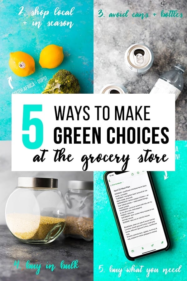 collage image with text 5 Ways to Make Greener Choices at the Grocery Store