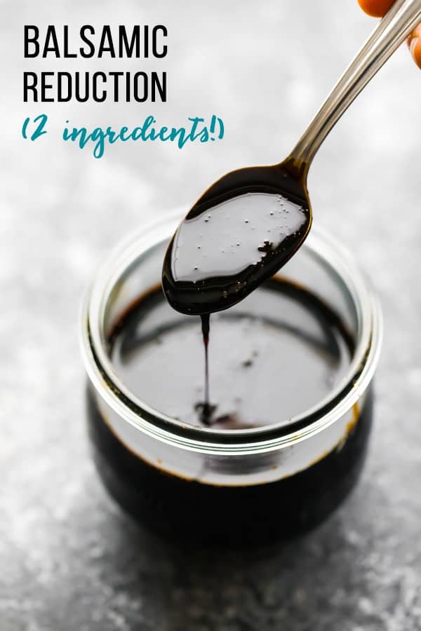 balsamic reduction (2 ingredients!)