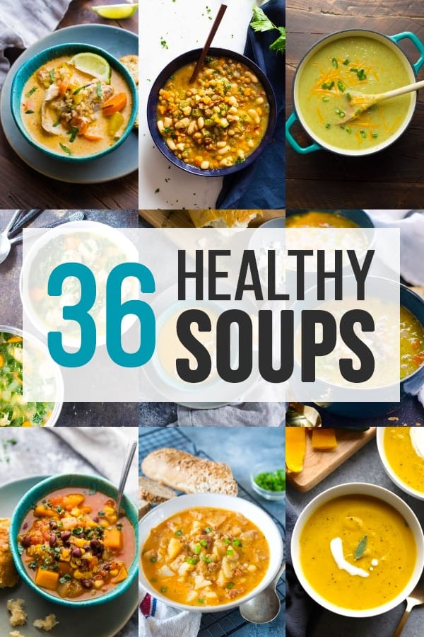 36+ Healthy Soup Recipes | Sweet Peas and Saffron