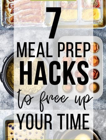 collage image of various foods with text overlay saying 7 meal prep hacks to free up your time