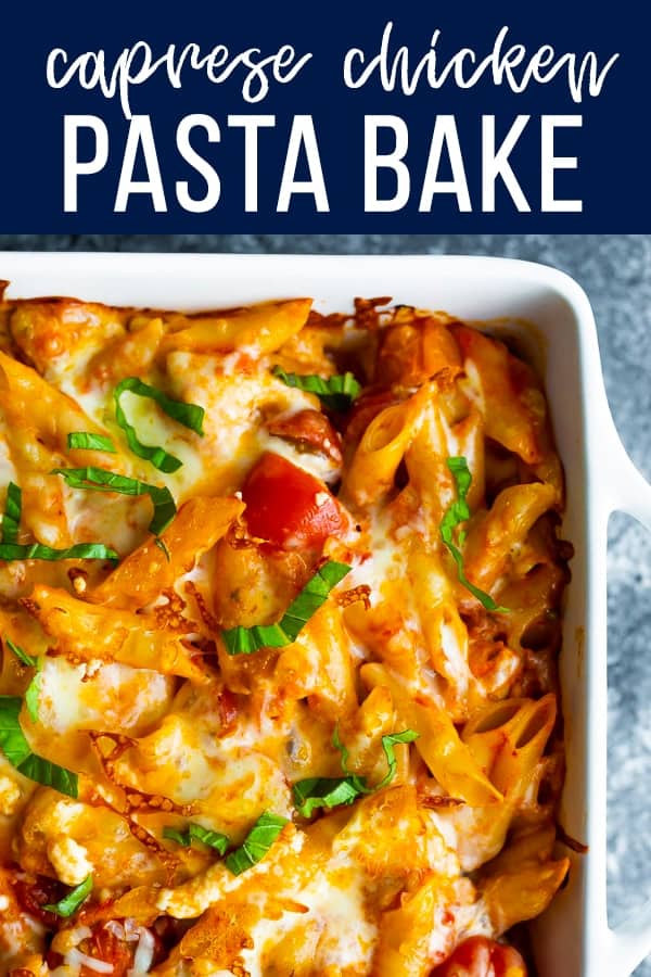 chicken caprese pasta bake