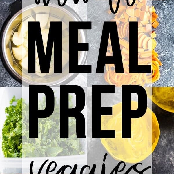 collage image with text overlay saying how to meal prep veggies
