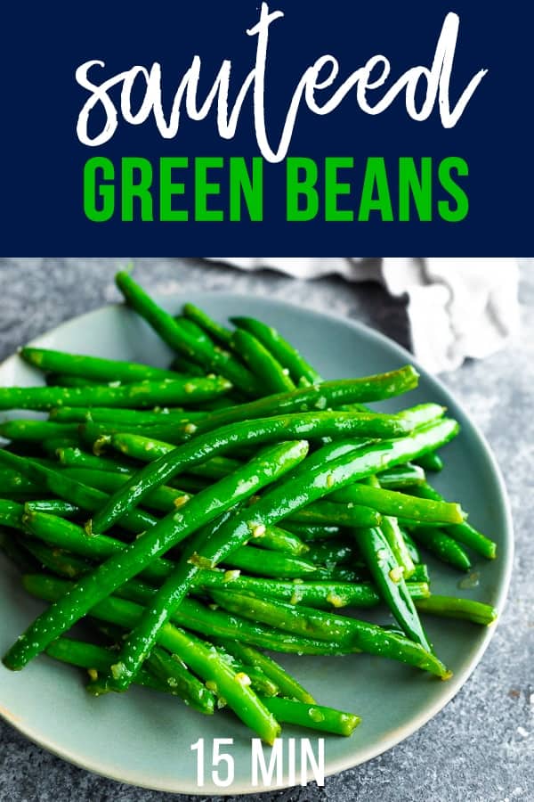 sautéed green beans with garlic butter