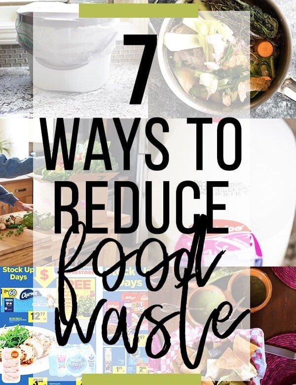 collage  image with text overlay saying 7 ways to reduce food waste