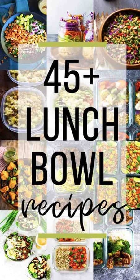 45+ healthy make ahead lunch bowls