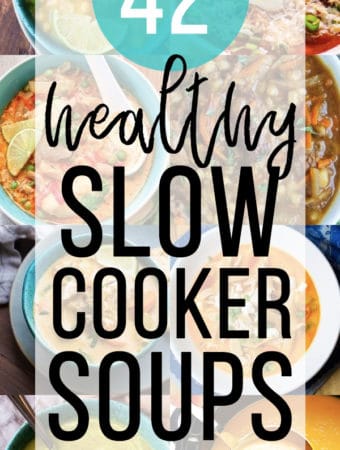 collage image with text overlay healthy slow cooker soups