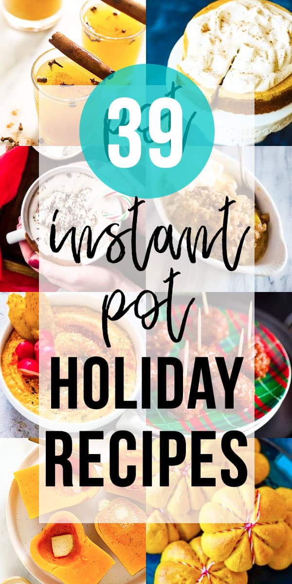 https://sweetpeasandsaffron.com/wp-content/uploads/2019/11/instant-pot-holiday-recipes-hero.jpg