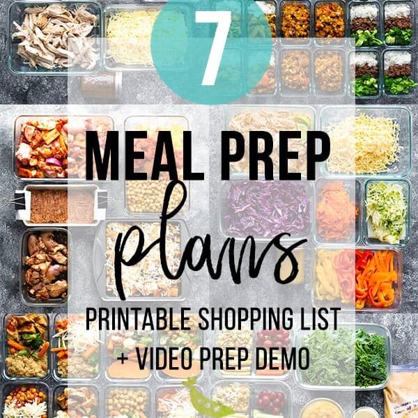 collage image with various foods with text overlay saying 7 meal prep plans printable shopping list and video prep demo