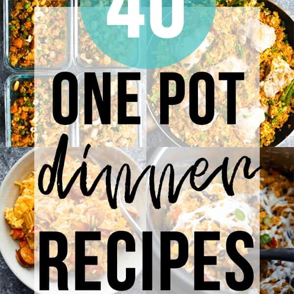 collage image of multiple food pictures with text overlay saying 40 one pot dinner recipes