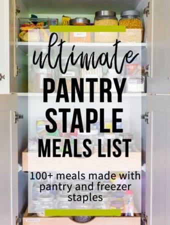 image of pantry with text overlay saying ultimate pantry staple meals list