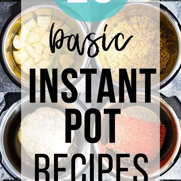 collage image with text overlay basic instant pot recipes