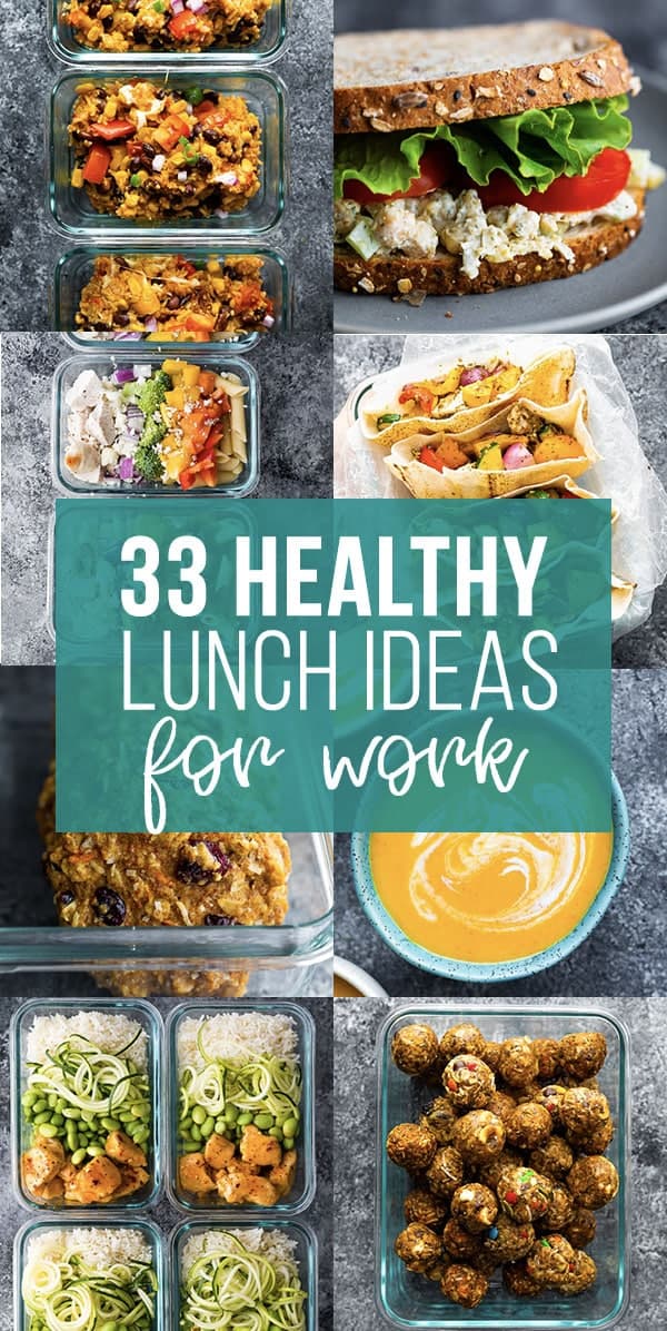collage image that says 33 healthy lunch ideas for work