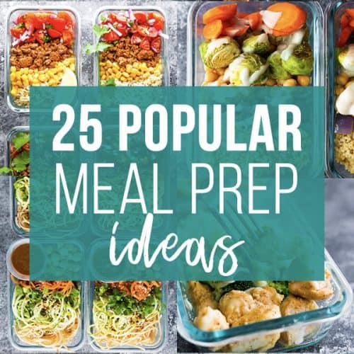 collage image that says 25 popular meal prep ideas