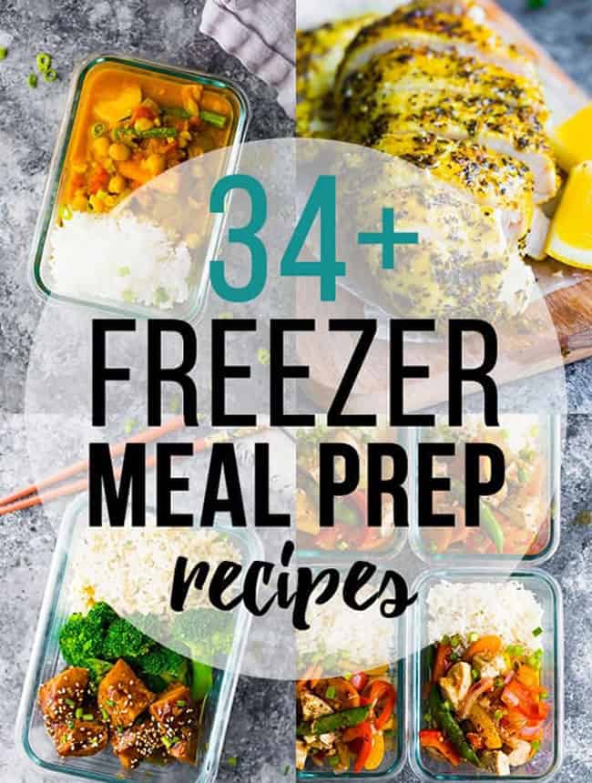34 Freezer-Friendly Meal Prep Recipes - Sweet Peas and Saffron