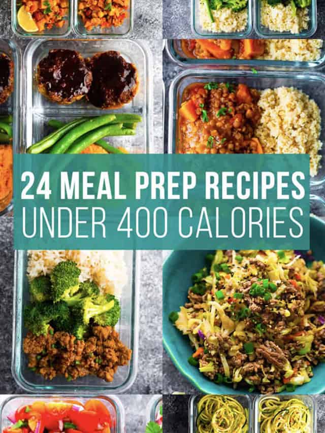 Meal Prep Lunch Recipes Under 400 Calories - Sweet Peas and Saffron