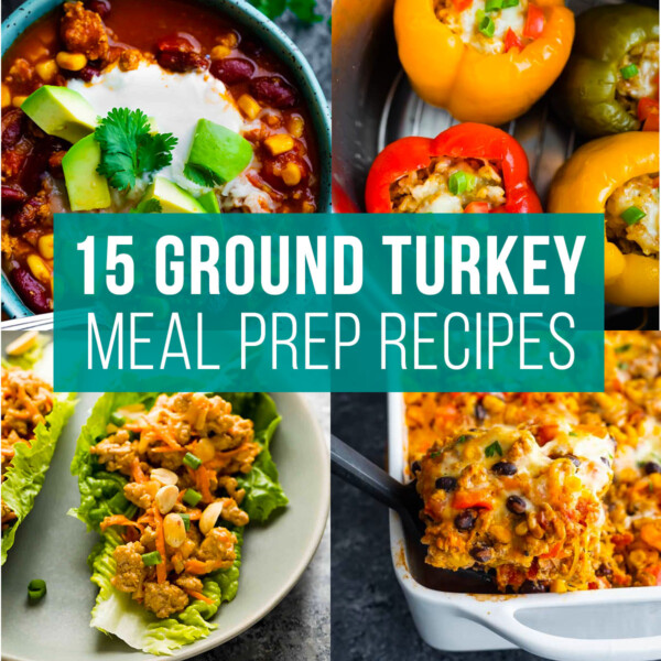 collage image that says 15 ground turkey meal prep recipes