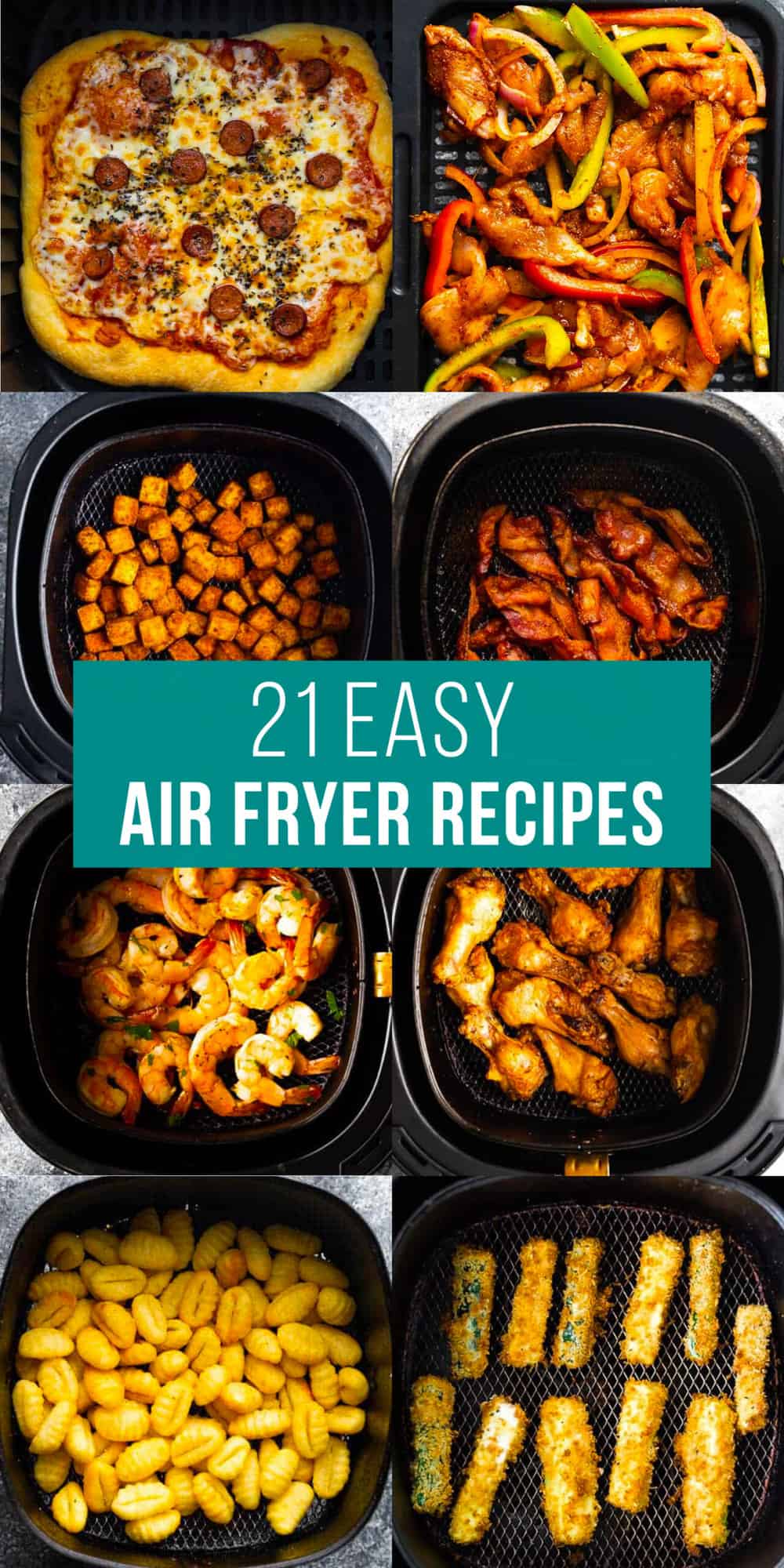 composite image with text: 21 easy air fryer recipes