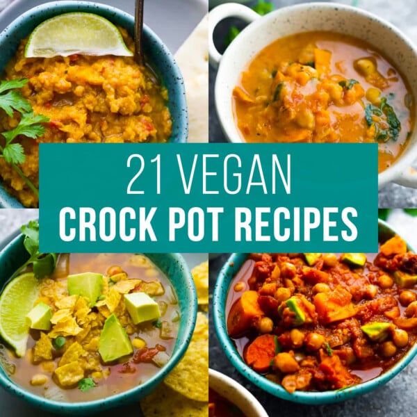 image graphic with text reading: 21 vegan crock pot recipes