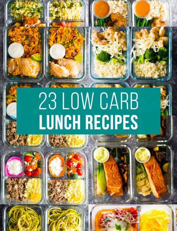 composite image with text: 23 low carb lunch recipes. Image shows 8 overhead photos of low carb lunches in glass meal prep containers