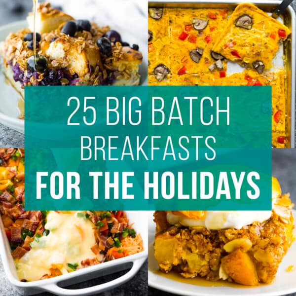 composite image with text: 25 big batch breakfasts for the holidays