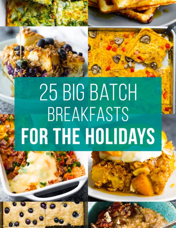 composite image with text: 25 big batch breakfasts for the holidays