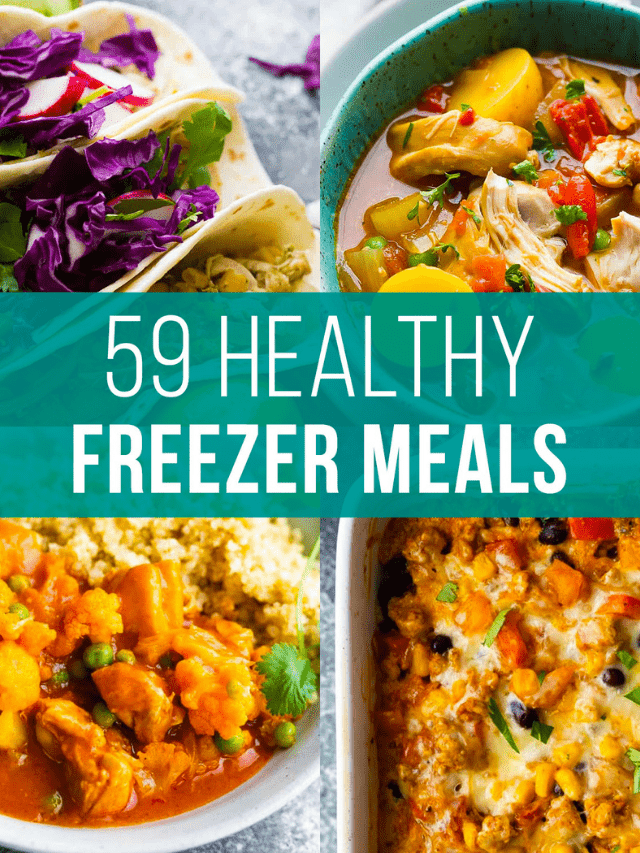 59 Freezer Meals the Whole Family will Love - Sweet Peas and Saffron