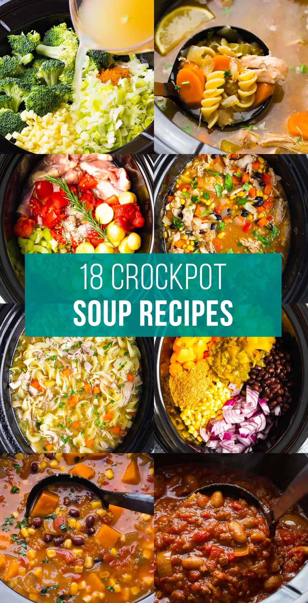 composite image with 8 overhead photos of different soup recipes in crockpot, with text "18 crockpot soup recipes"