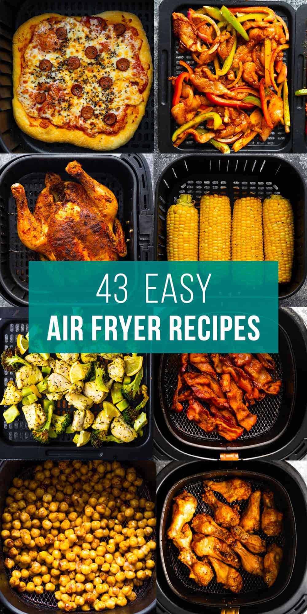 43 Easy Air Fryer Recipes You Need In Your Life