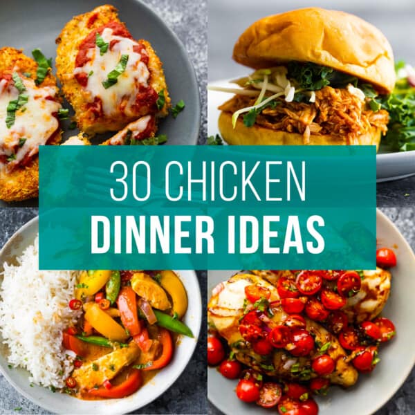 composite image with text 30 chicken dinner ideas