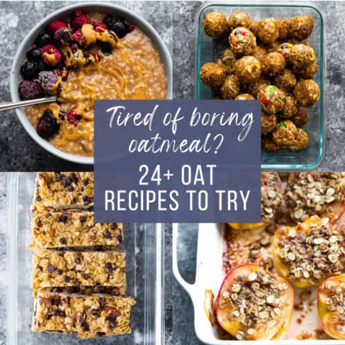 Text overlay: "Tired of boring oatmeal? 24+ Oat Recipes to Try" Background collage (top left: bowl of creamy oatmeal with berries and nut butter; top right: a glass container filled with several types of energy bites; bottom left: a container filled with several types of granola bars; bottom right: a baking dish filled with baked apples)