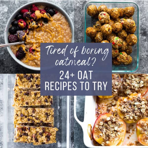 Text overlay: "Tired of boring oatmeal? 24+ Oat Recipes to Try" Background collage (top left: bowl of creamy oatmeal with berries and nut butter; top right: a glass container filled with several types of energy bites; bottom left: a container filled with several types of granola bars; bottom right: a baking dish filled with baked apples)