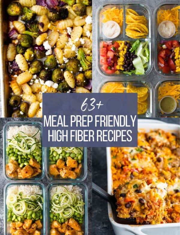 split image of 4 meal prep friendly high fiber recipes